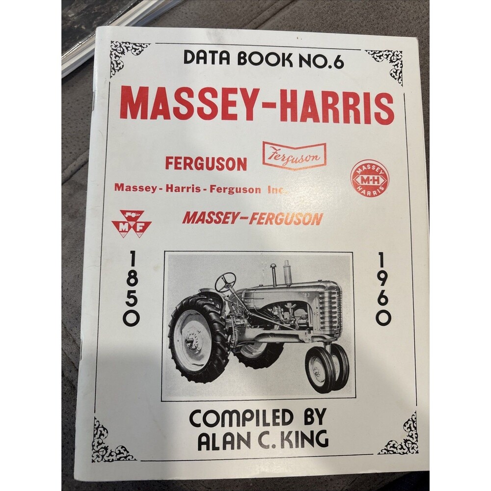Massey-Harris Ferguson Data Book No.6 1850–1960 Tractor Reference Alan King